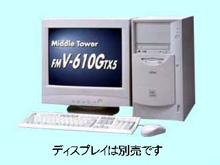 FMV-610GTX5 FMV5TXY161 FMV5TXY161